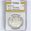 1878 7TF Morgan Silver Dollar PGA MS62 Rev 79