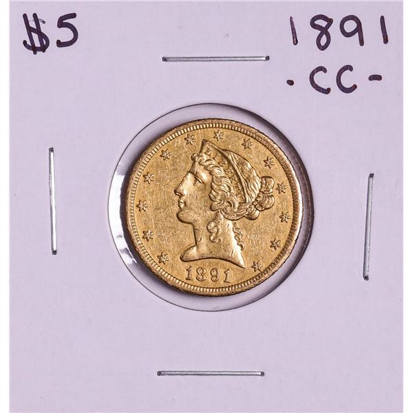 1891-CC $5 Liberty Head Half Eagle Gold Coin