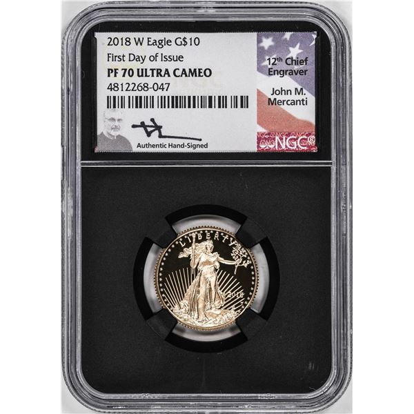 2018-W Proof $10 American Gold Eagle Coin NGC PF70 Ultra Cameo Mercanti Signed FDOI