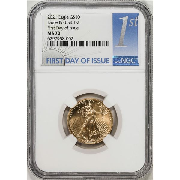 2021 Type 2 $10 American Gold Eagle Coin NGC MS70 First Day of Issue
