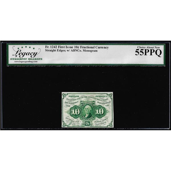 1862 First Issue 10 Cent Fractional Currency Note Fr.1242 Legacy Choice About New 55PPQ