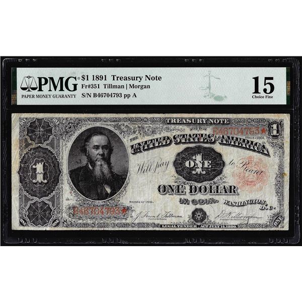 1891 $1 Treasury Note Fr.351 PMG Choice Fine 15