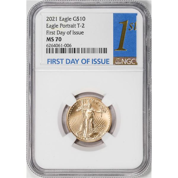 2021 Type 2 $10 American Gold Eagle Coin NGC MS70 First Day of Issue