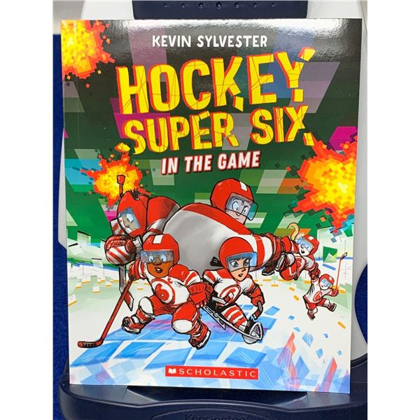Kevin Sylvester "Hockey Super Six In The Game"