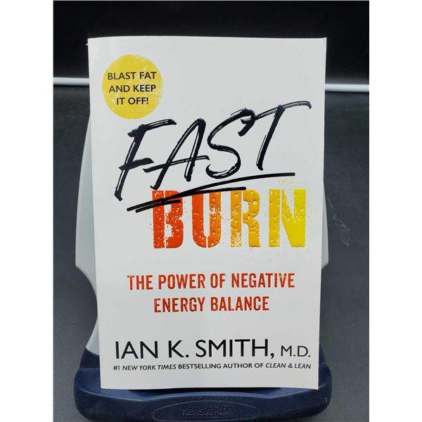 Ian K. Smith, M.D. "Fast Burn" The Power Of Negative Energy Balance