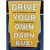 Image 1 : Julia Kristina "Drive Your Own Darn Bus!"
