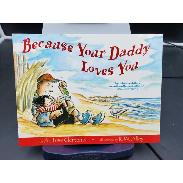 Andrew Clements "Because Your Daddy Loves You"