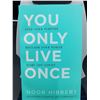 Image 1 : Noor Hibbert "You Only Live Once"
