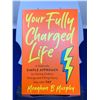 Image 1 : Meaghan B Murphy "Your Fully Charged Life"