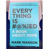 Image 1 : Mark Manson "Everything Is #@%!ED"