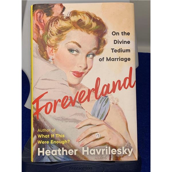 Heather Havrilesky "Foreverland"