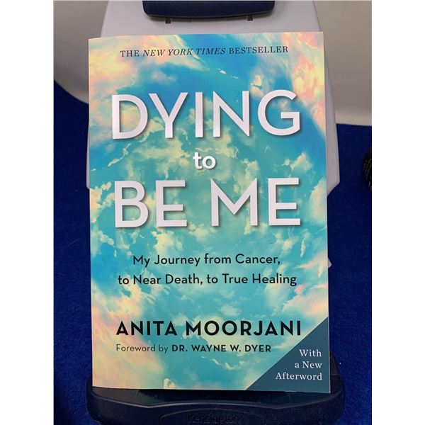 Anita Moorjani "Dying To Be Me"