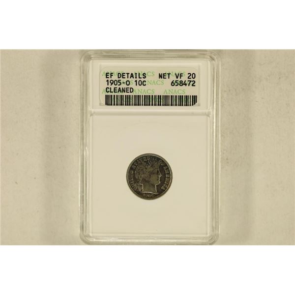 1905-O BARBER DIME ANACS EF DETAILS NET VF20
