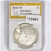 1878 7TF Morgan Silver Dollar PGA MS63+ Rev of 79