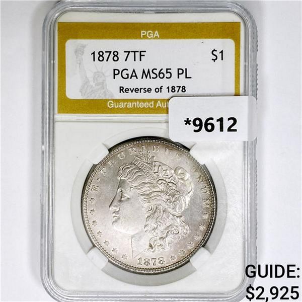 1878 7TF Rev 78 Morgan Silver Dollar PGA MS65 PL