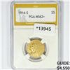 1916-S $5 Gold Half Eagle PGA MS62+