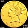 1861 $5 Gold Half Eagle CHOICE AU