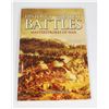 Image 1 : HISTORY'S GREATEST BATTLES BOOK - LIKE NEW