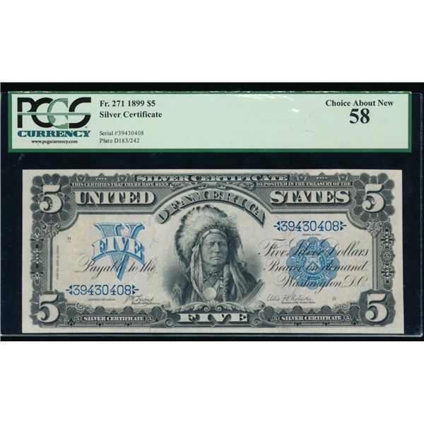 1899 $5 Chief Silver Certificate PCGS 58