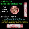 Image 1 : Shotgun Lincoln 1c roll, 2003-p 50 pcs Dunbar Wrapper.