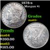 Image 1 : 1878-s Morgan Dollar $1 Grades Select+ Unc
