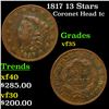 Image 1 : 1817 13 Stars Coronet Head Large Cent 1c Grades vf++