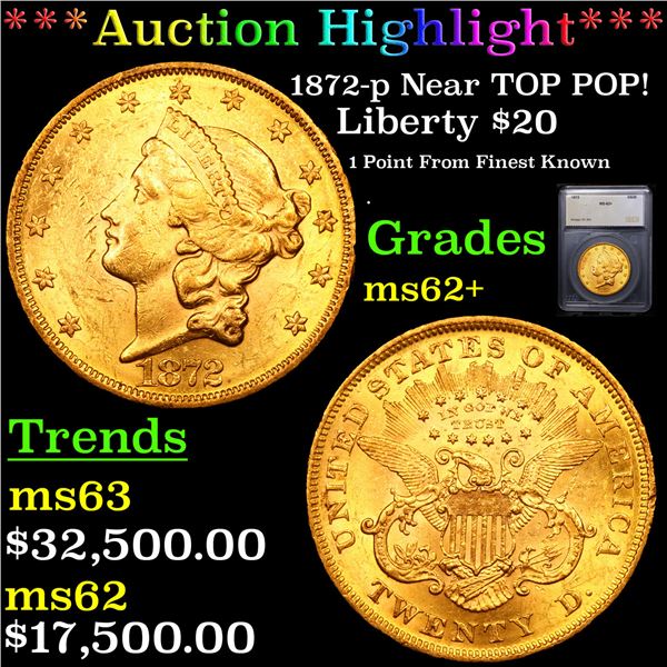 ***Auction Highlight*** 1872-p Gold Liberty Double Eagle Near TOP POP! $20 Graded ms62+ By SEGS (fc)