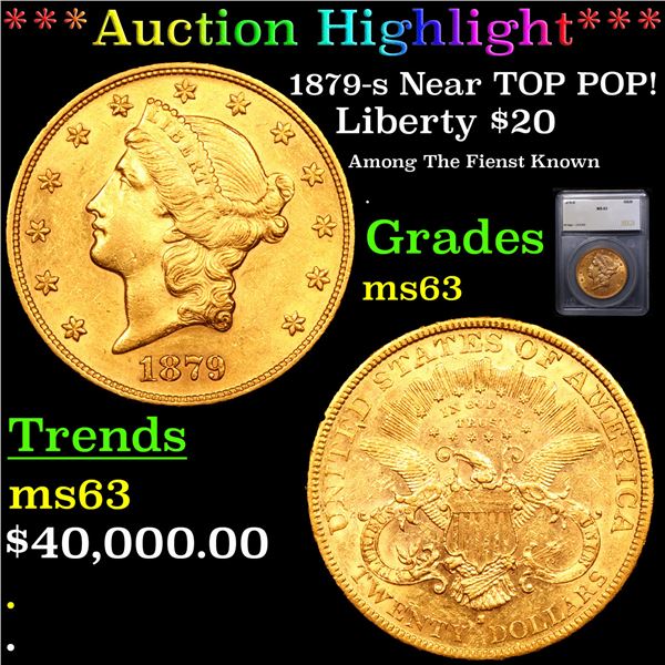 ***Auction Highlight*** 1879-s Gold Liberty Double Eagle Near TOP POP! $20 Graded ms63 By SEGS (fc)