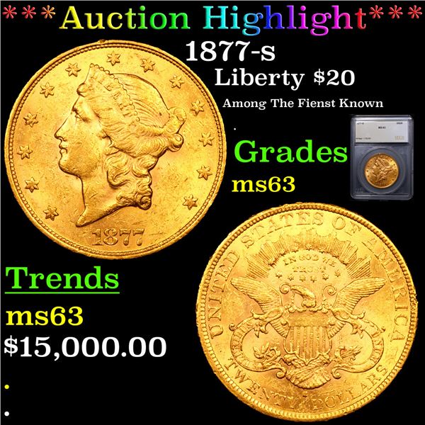 ***Auction Highlight*** 1877-s Gold Liberty Double Eagle $20 Graded ms63 By SEGS (fc)