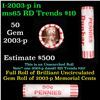 Image 1 : Shotgun Lincoln 1c roll, 2003-p 50 pcs Dunbar Wrapper.