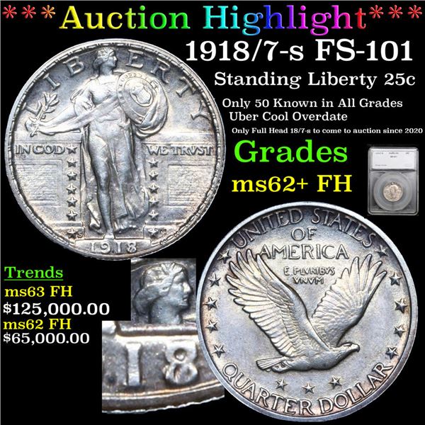 ***Auction Highlight*** 1918/7-s Standing Liberty Quarter FS-101 25c Graded ms62+ FH By SEGS (fc)