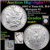 ***Auction Highlight*** 1897-o Morgan Dollar Vam-6A, R-6 $1 Graded Select+ Unc By USCG (fc)
