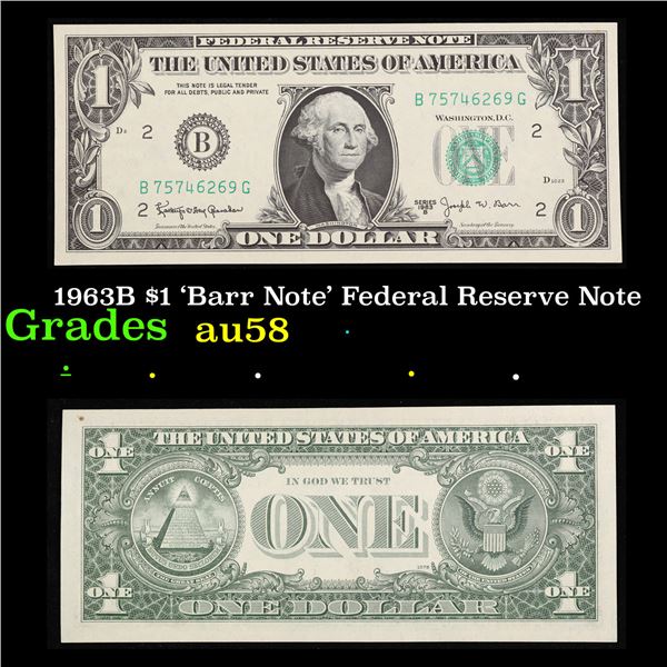 1963B $1 'Barr Note' Federal Reserve Note Grades Choice AU/BU Slider