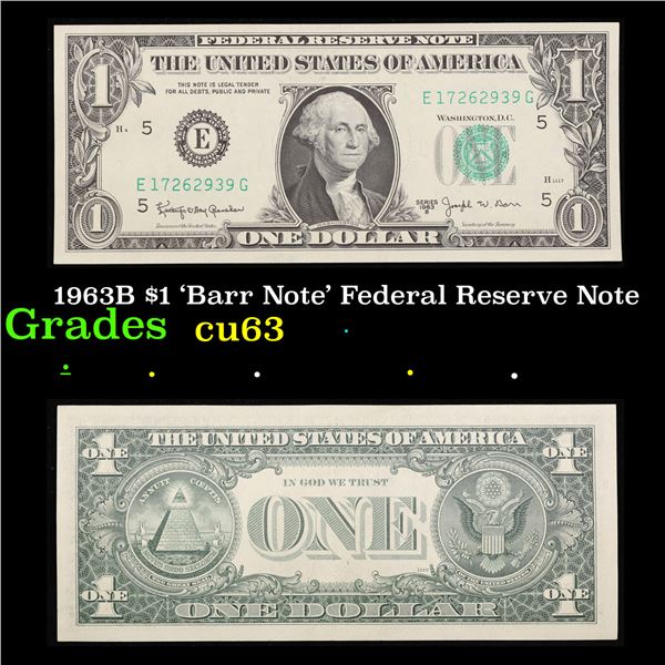 1963B $1 'Barr Note' Federal Reserve Note Grades Select CU