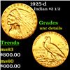 1925-d Gold Indian Quarter Eagle $2 1/2 Grades Unc Details