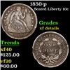 1850-p Seated Liberty Dime 10c Grades xf details
