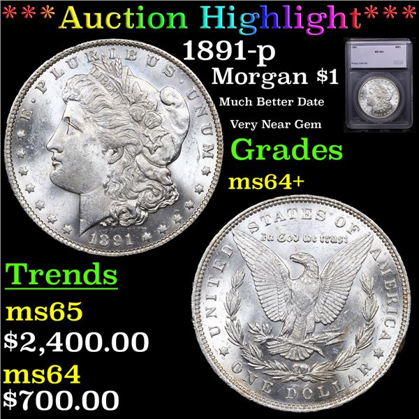 ***Auction Highlight*** 1891-p Morgan Dollar $1 Graded ms64+ BY SEGS (fc)