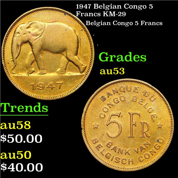 1947 Belgian Congo 5 Francs KM-29 Grades Select AU