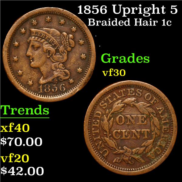 1856 Upright 5 Braided Hair Large Cent 1c Grades vf++