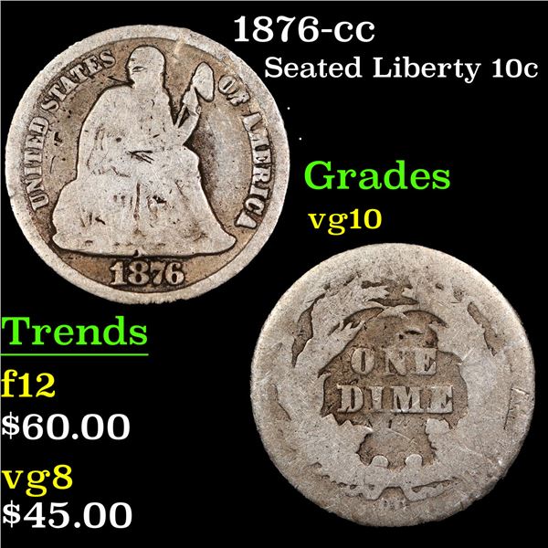 1876-cc Seated Liberty Dime 10c Grades vg+