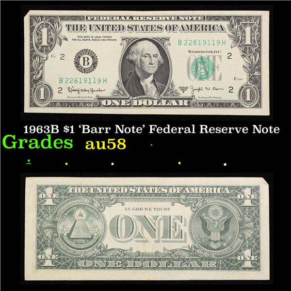 1963B $1 'Barr Note' Federal Reserve Note Grades Choice AU/BU Slider
