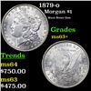 Image 1 : 1879-o Morgan Dollar $1 Grades Select+ Unc
