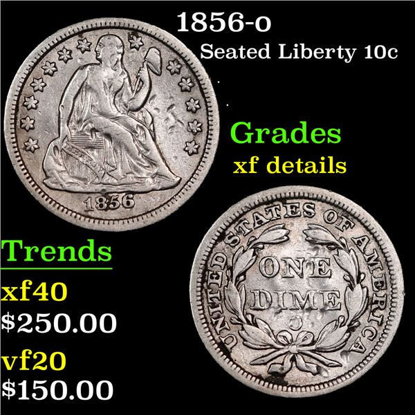 1856-o Seated Liberty Dime 10c Grades xf details