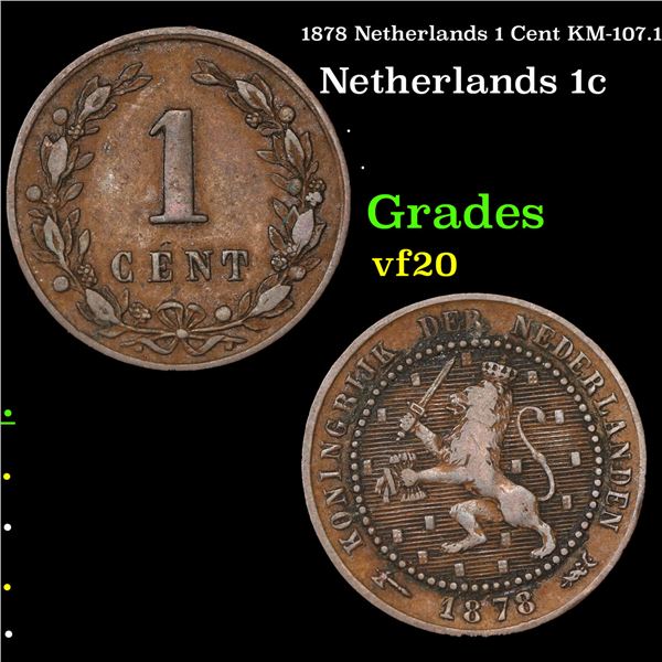 1878 Netherlands 1 Cent KM-107.1 Grades vf, very fine