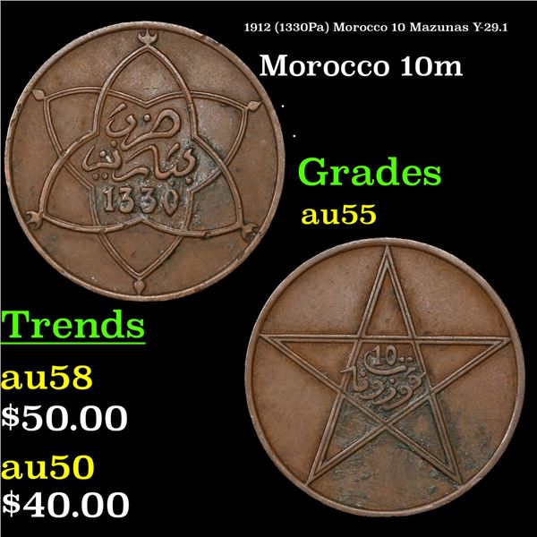 1912 (1330Pa) Morocco 10 Mazunas Y-29.1 Grades Choice AU