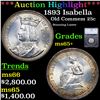 ***Auction Highlight*** 1893 Isabella Isabella Quarter 25c Graded ms65+ BY SEGS (fc)