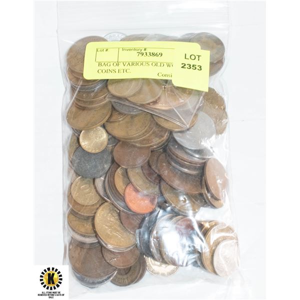 BAG OF VARIOUS OLD WORLD COINS ETC.