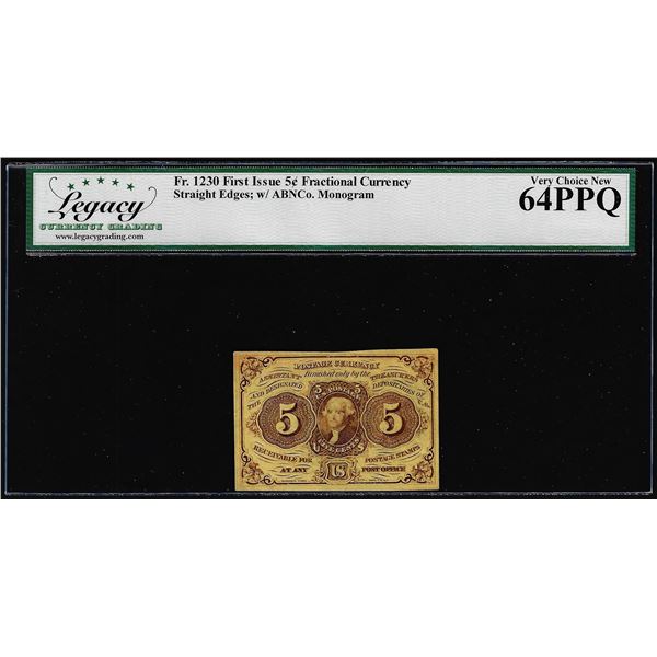 1862 First Issue 5 Cent Fractional Currency Note Fr.1230 Legacy Very Choice New 64PPQ