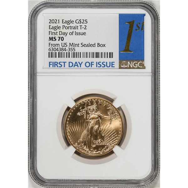 2021 Type 2 $25 American Gold Eagle Coin NGC MS70 First Day of Issue