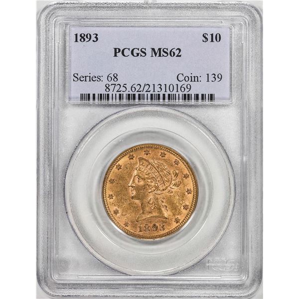 1893 $10 Liberty Head Eagle Gold Coin PCGS MS62